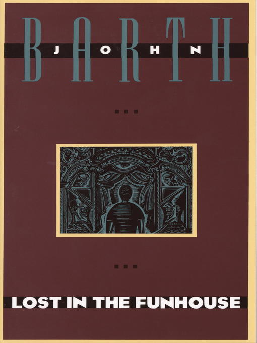 Title details for Lost in the Funhouse by John Barth - Available